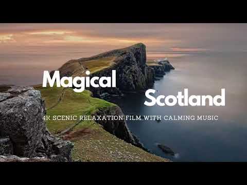 Magical Scotland - 4K Scenic Relaxation Film with Calming Music