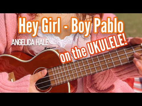 Hey Girl mini cover (On the UKULELE!) | Angelica Hale