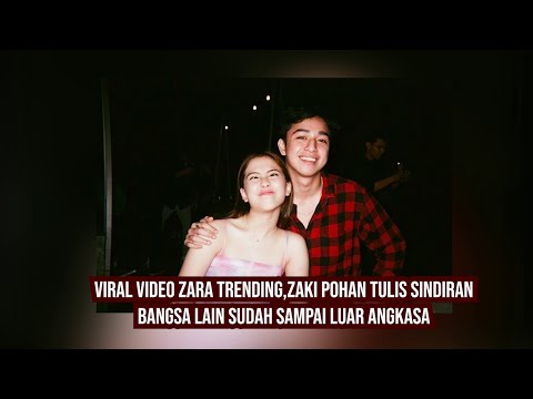 Video Zara JKT 48 Trending Twitter Zaki Pohan Tulis Sindiran Bangsa Lain Sudah sampai Luar Angkasa