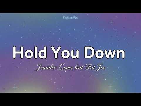 Hold You Down || Jennifer Lopez feat. Fat Joe (Lyrics)