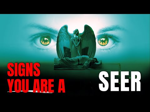 9 Signs You Are a SEER: Only 10 People Out of 1000 Have These Signs