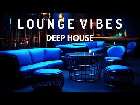 Lounge Vibes ' Deep House Mix by Gentleman
