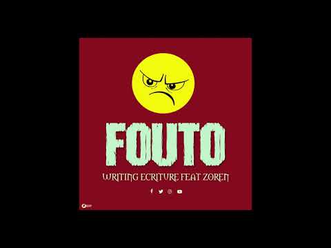 Writing Ecriture - Fouto Feat Zoren (Audio)