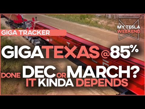 Giga Texas is 85% done, but will it be finished in December or March?