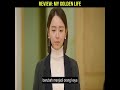Storyline Of The Film Review Of My Golden Life