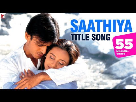 Saathiya Full Song | Vivek Oberoi, Rani Mukerji | Sonu Nigam | A R Rahman | Gulzar | Sathiya Song