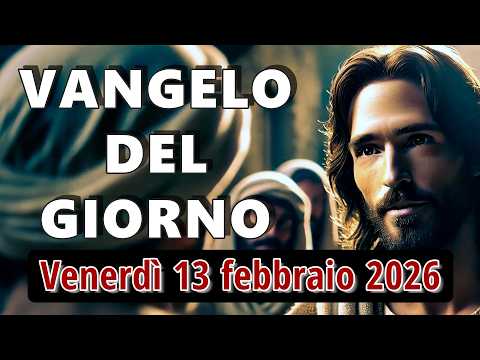 VANGELO DEL GIORNO VENERDI 13 FEBBRAIO 2026 ❤️ Il nodo della lingua e il nodo del cuore