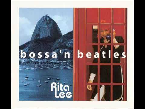Rita Lee   Bossa'n Beatles