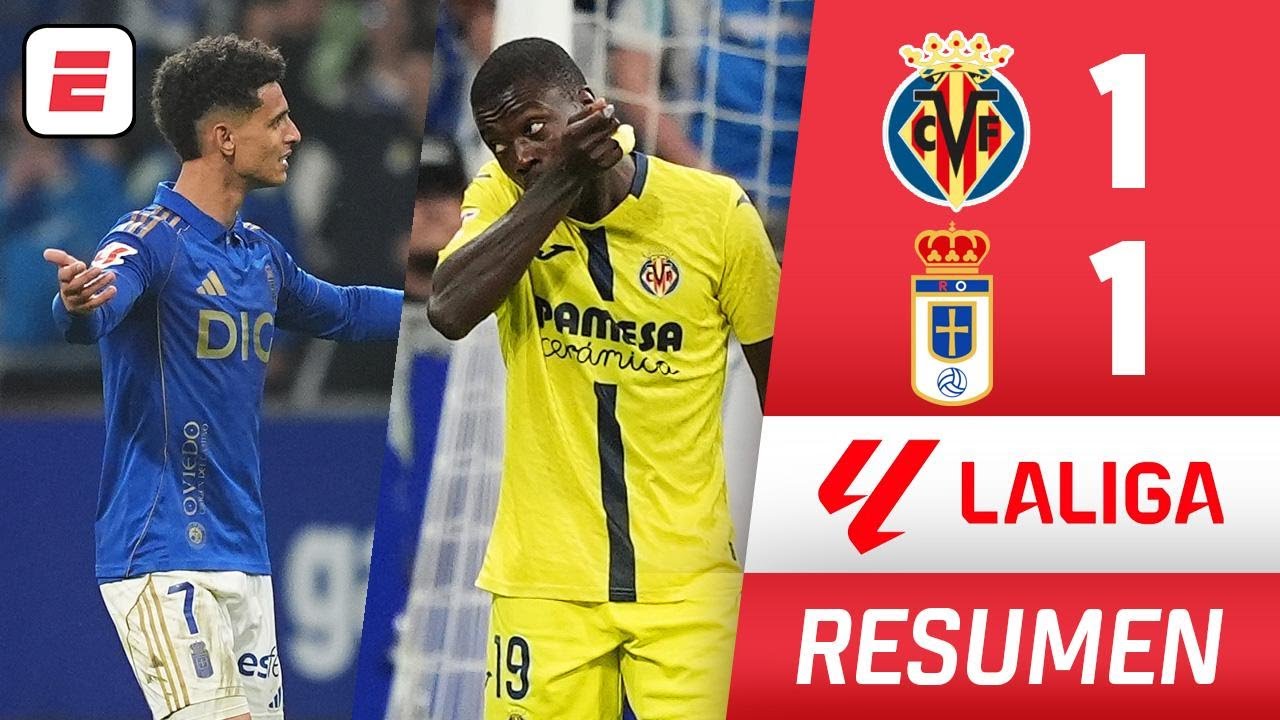 REAL OVIEDO se vio en apuros, pero pudo RESCATAR el EMPATE 1-1 vs VILLARREAL | La Liga | Resumen