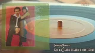 Jesse Green (1981) Do You Like It Like That
