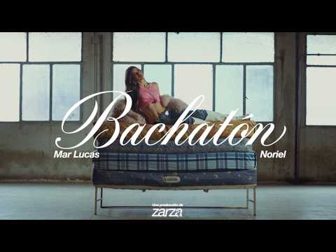 Bachatón - Mar Lucas, Noriel