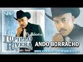 Ando Borracho - Lupillo Rivera
