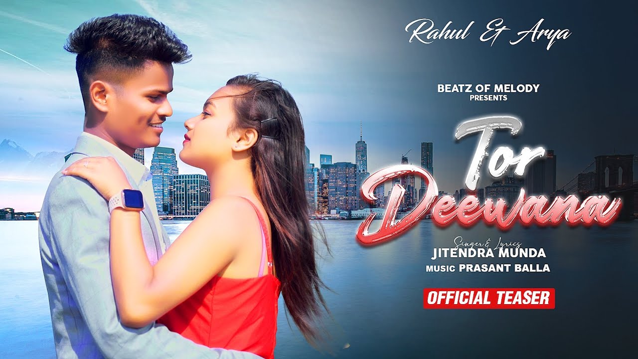 TOR DEEWANA || NEW NAGPURI SONG || TEASER || RAHUL & ARYA || SINGER- JITENDRA MUNDA || Coming Soon.