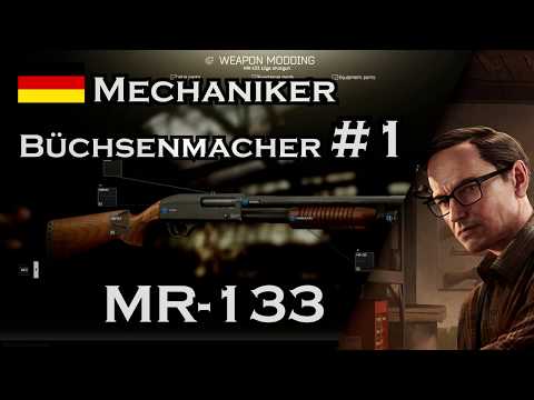 Büchsenmacher #1 😈 Mechaniker 😈 0.11.7/2019 😈Aufgaben / MP-133 Schrotgewehr Modifizieren