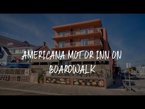 Americana Motor Inn on Boardwalk Review - Ocean City , United States of America