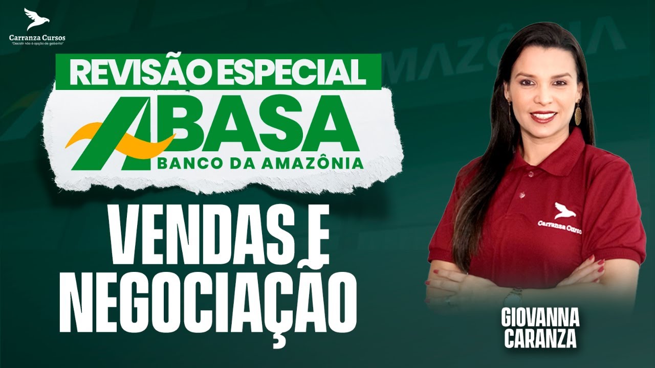 BASA - Vendas e Negociação - Questões Certas de Prova - Prof. Giovanna Carranza