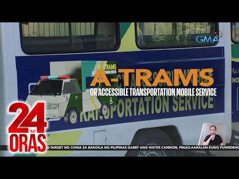 A-Trams, isang modified service para sa PWDs at senior citizens 24 Oras