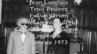 Jean Langlais Trois  Prières 1-  Ave Verum