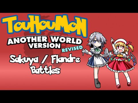 Touhoumon Another World: Revised - Sakuya / Flandre