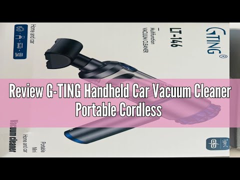 Review G-TING Handheld Car Vacuum Cleaner Portable Cordless 16000PA, 4 in 1 Air Duster and Vacuum Cl