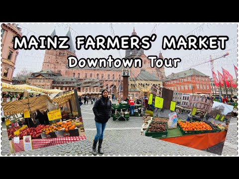 MAINZ FARMERS’ MARKET | DOWNTOWN TOUR | GERMANY