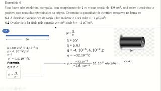 Uma barra não condutora carregada, com comprimento de 2 m e uma secção de 400 cm2