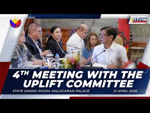 4th Meeting with the UPLIFT Committee Palace 04/21/2026