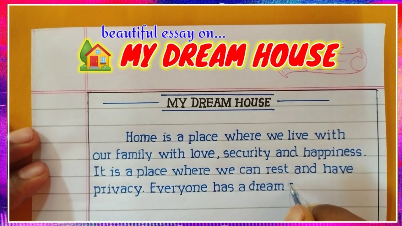 Essay on my dream house | my dream house essay in english