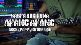 Download lagu AYANG AYANG - SASYA ARKHISNA COVER ROCK POP PUNK BY AREEVZAKI mp3 Download lagu AYANG AYANG - SASYA ARKHISNA COVER ROCK POP PUNK BY AREEVZAKI mp3