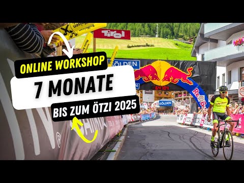 Online Workshop 7 Monate bis zum Öztaler 2025 by Mathias Nothegger NOM Training