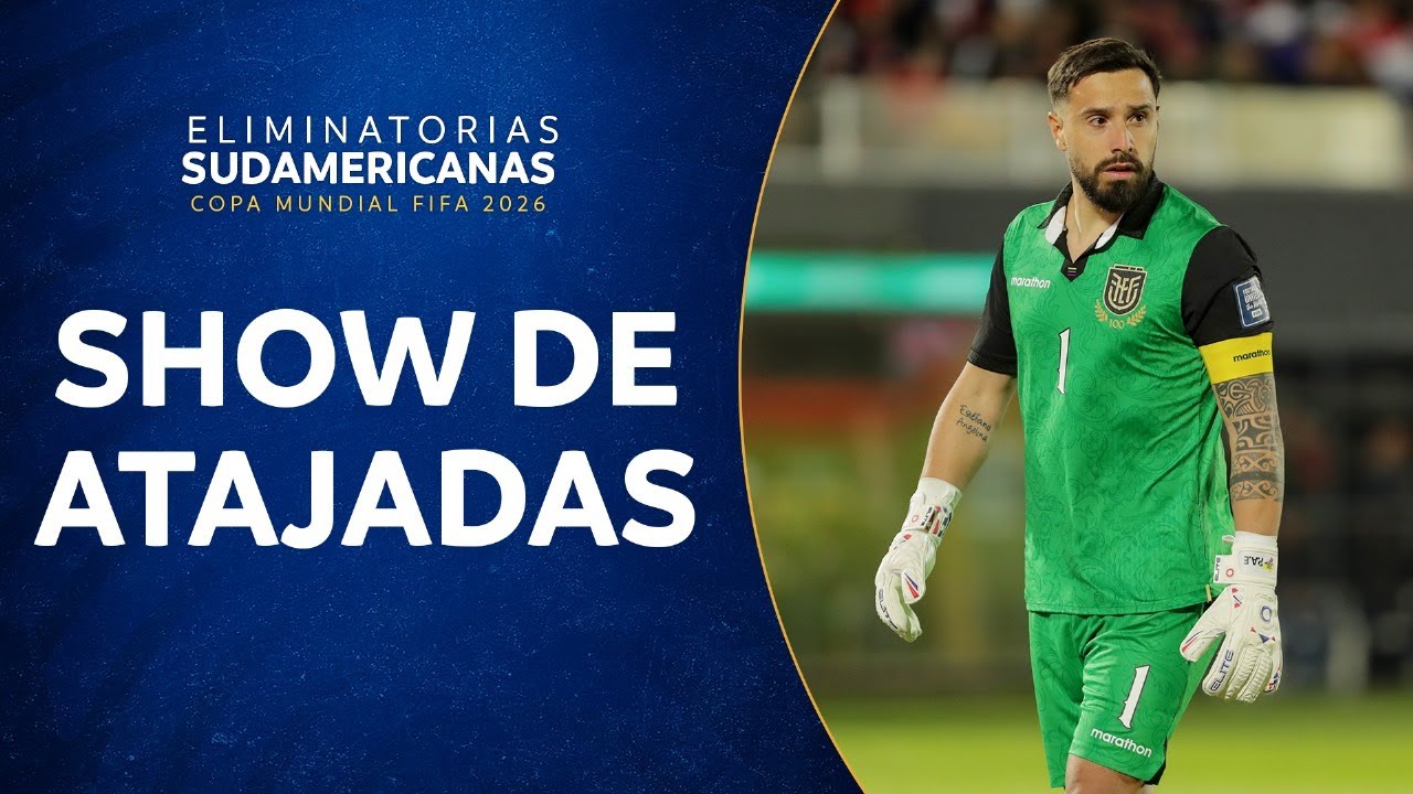 GRANDES ATAJADAS DE LAS FECHAS 17 Y 18 DE LAS ELIMINATORIAS SUDAMERICANAS