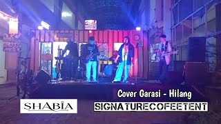 Download lagu Garasi - Hilang (cover by shabia) sesi gigs signaturecofeetent mp3 Download lagu Garasi - Hilang (cover by shabia) sesi gigs signaturecofeetent mp3