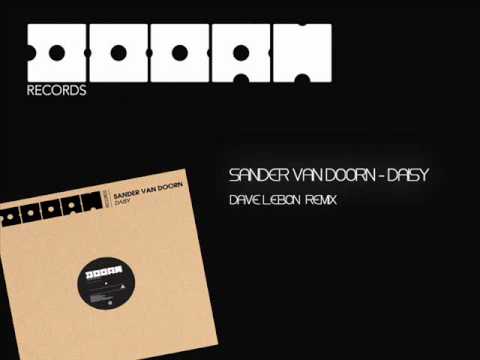Sander Van Doorn - Daisy (Dave LeBon Remix)