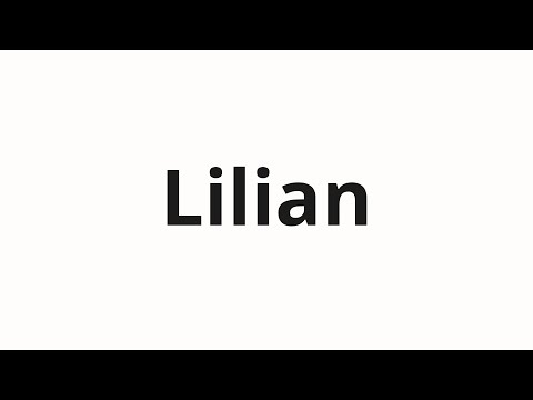 How to pronounce Lilian | Лилиан (Lillian in Russian)