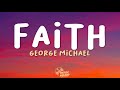 George Michael - Faith (Lyrics)