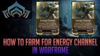 How to get Energy Channel in Warframe