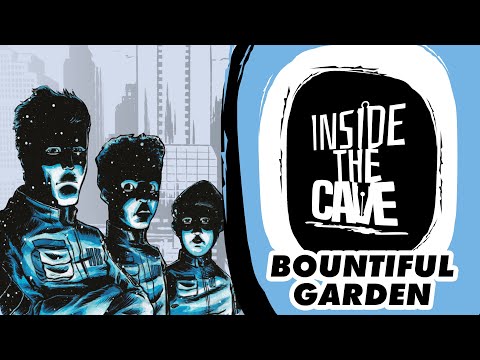 Inside the Cave - Bountiful Garden - Episode 13