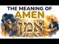 The True Meaning Of Amen It S Not Just The End Of A Prayer