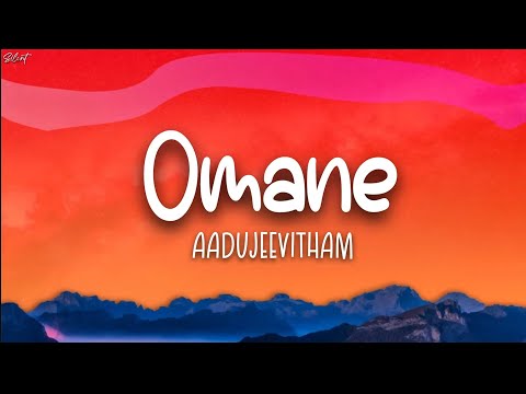 Omane Lyrics | Aadujeevitham | Prithviraj | A R Rahman | Chinmayi | Vijay Yesudas