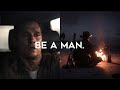 Be A Man