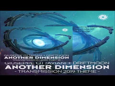 Giuseppe Ottaviani & Driftmoon - Another Dimension (Transmission Anthem 2019) (Extended Mix)
