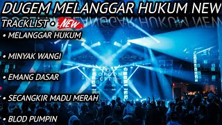 Download lagu DUGEM TERBARU V2 🎼 DJ MELANGGAR HUKUM X MINYAK WANGI X EMANG DASAR NEW ~ DJ KRISNA mp3