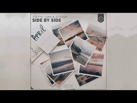 Steyyx, Luna & Jetason - Side By Side (Extended Mix) | Progressive House