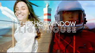 The Shop Window - Lighthouse video