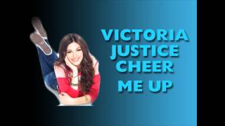 Victoria Justice - Cheer Me Up