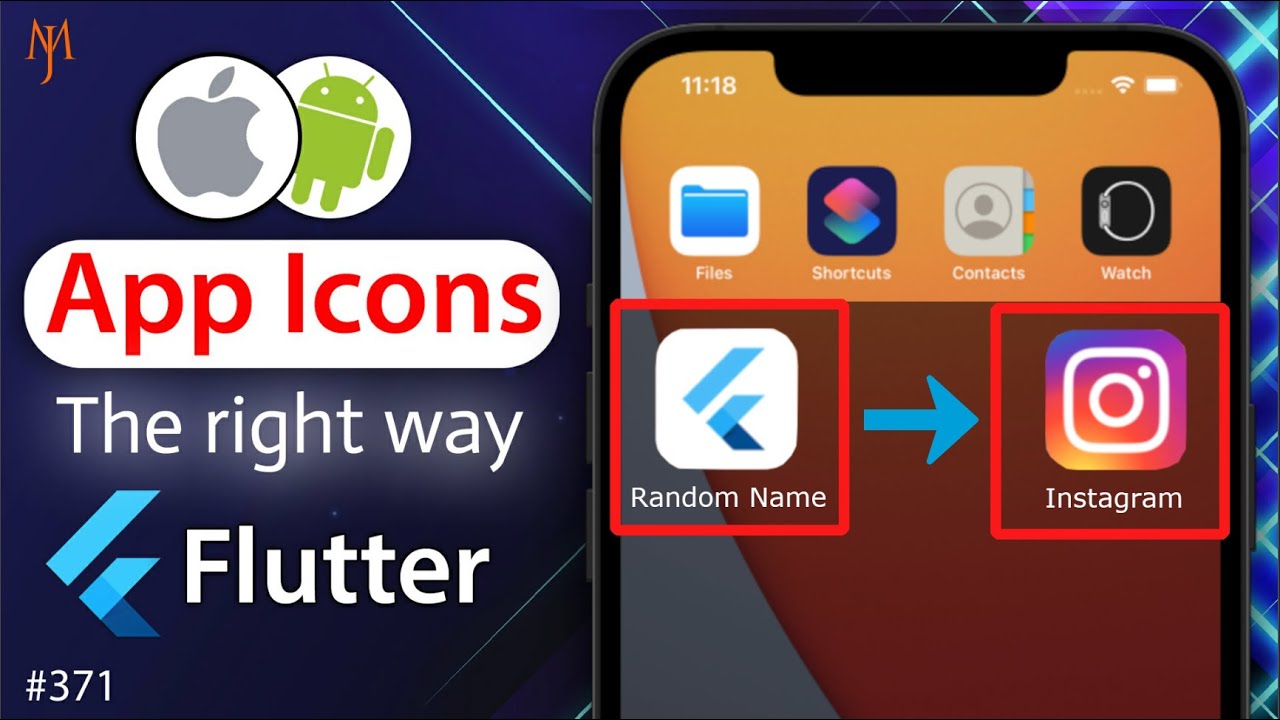 Flutter Tutorial - How to Change App Icon and App Name | The Right Way | Android & iOS