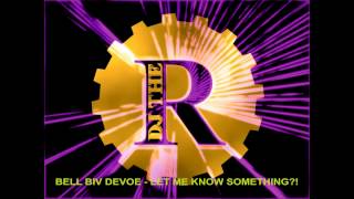 Bell Biv Devoe - Let me know something?! (remix) 1991