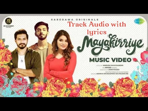 Mayakirriye Audio Track with lyrics
