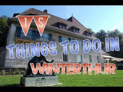 Top 15 Things To Do In Winterthur, Switzerland