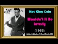 Nat King Cole - Wouldn't It Be Loverly ℗ 1963 AUDIO MP3 CLIP 1080p ® Manuel Alejandro 2022.